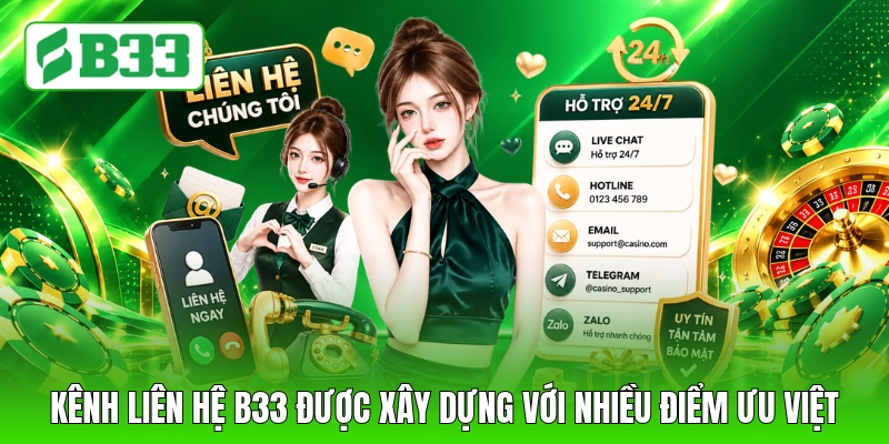 Kênh liên hệ B33 được xây dựng với nhiều điểm ưu việt