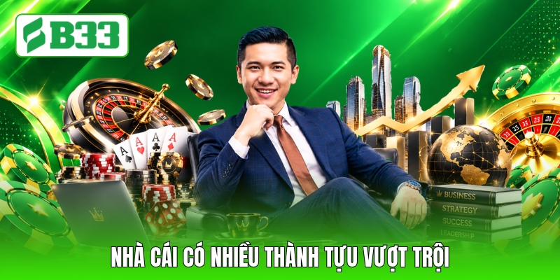 Nhà cái có nhiều thành tựu vượt trội
