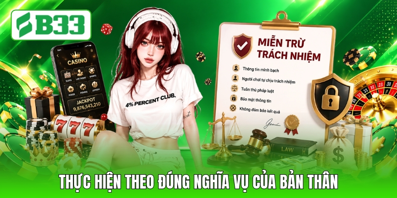 Thực hiện theo đúng nghĩa vụ của bản thân