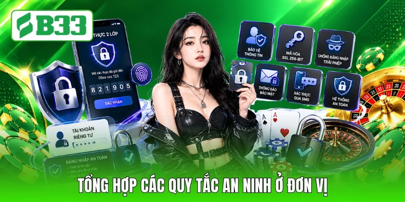 Tổng hợp các quy tắc an ninh ở đơn vị